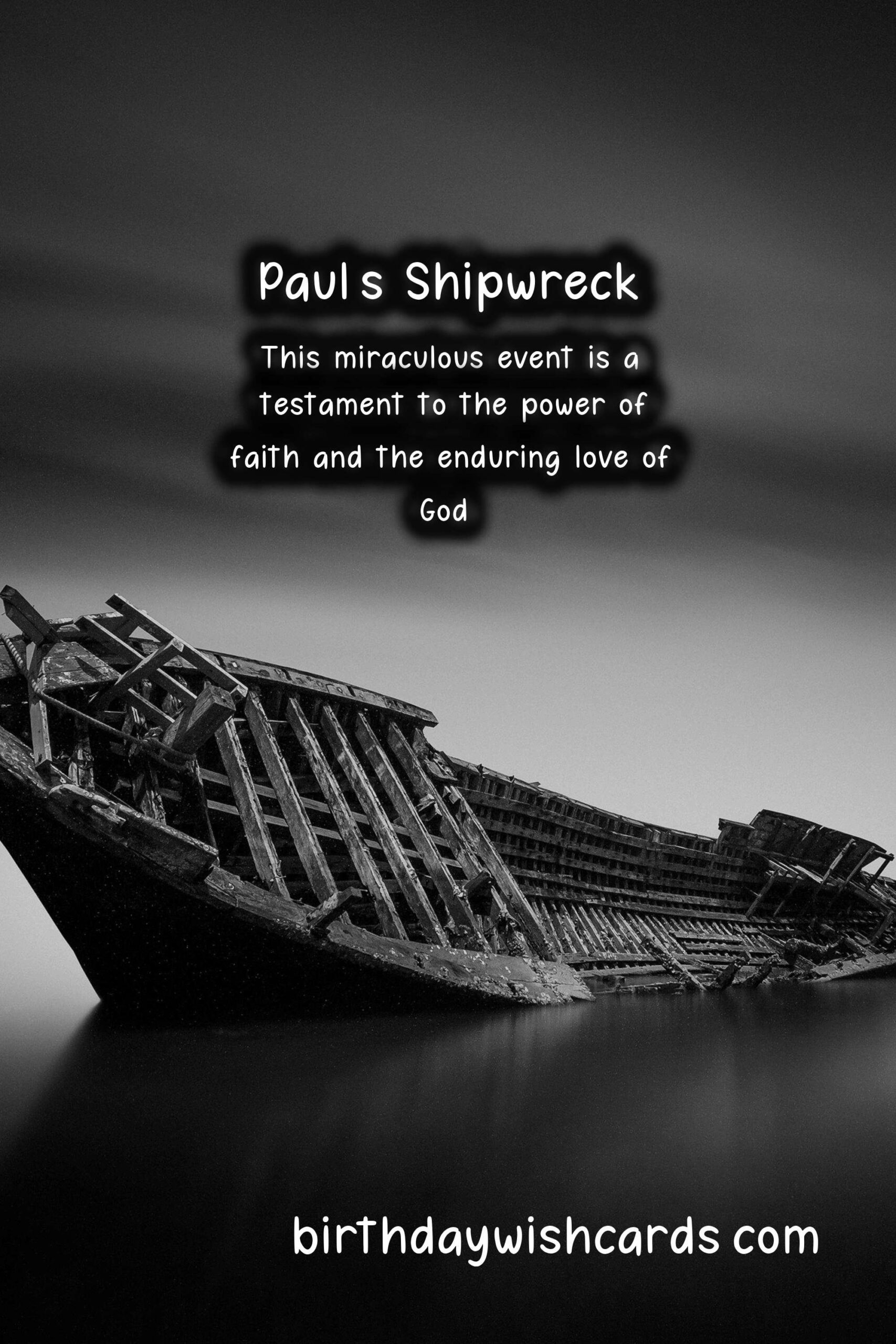 Birthday Wish Cards | Remembering Paul's Shipwreck on 10 February
