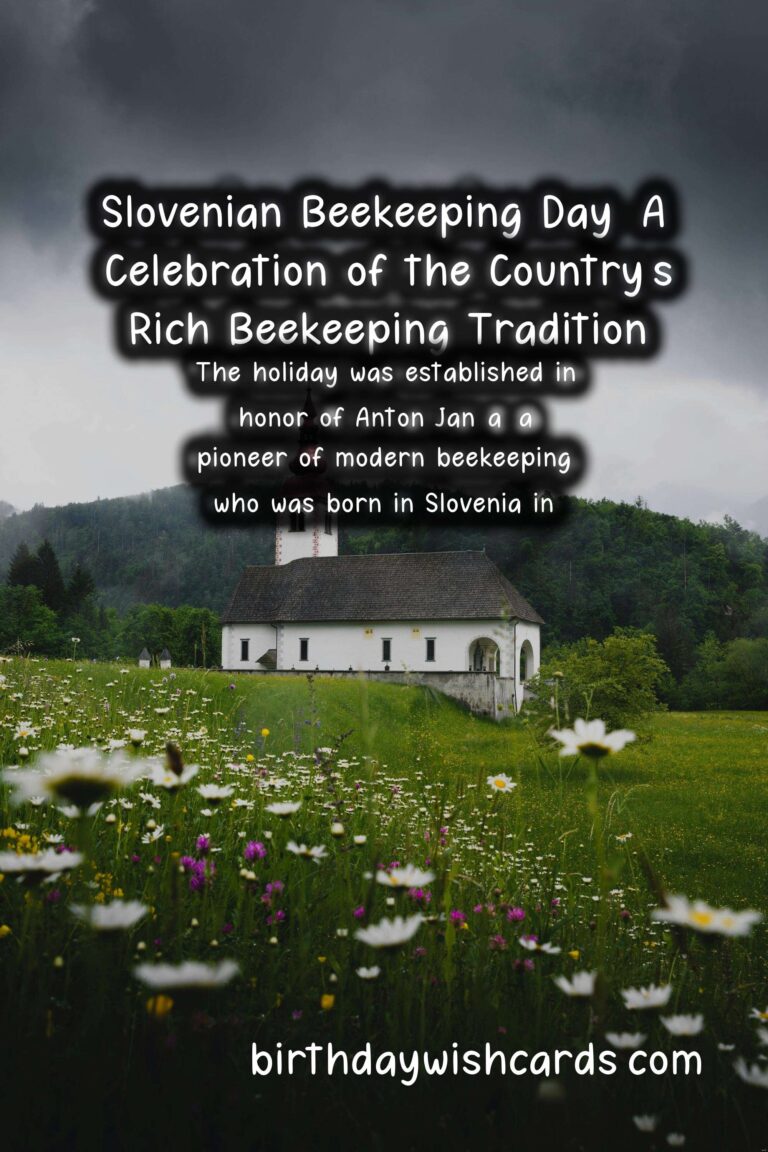 Slovenian Beekeeping Day: A Celebration of the Country’s Rich Beekeeping Tradition