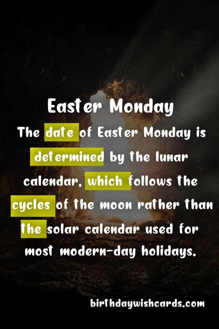 Easter Monday – Date varies according to lunar calendar