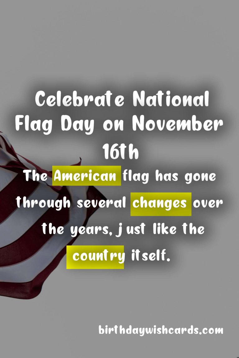 Celebrate National Flag Day on November 16th