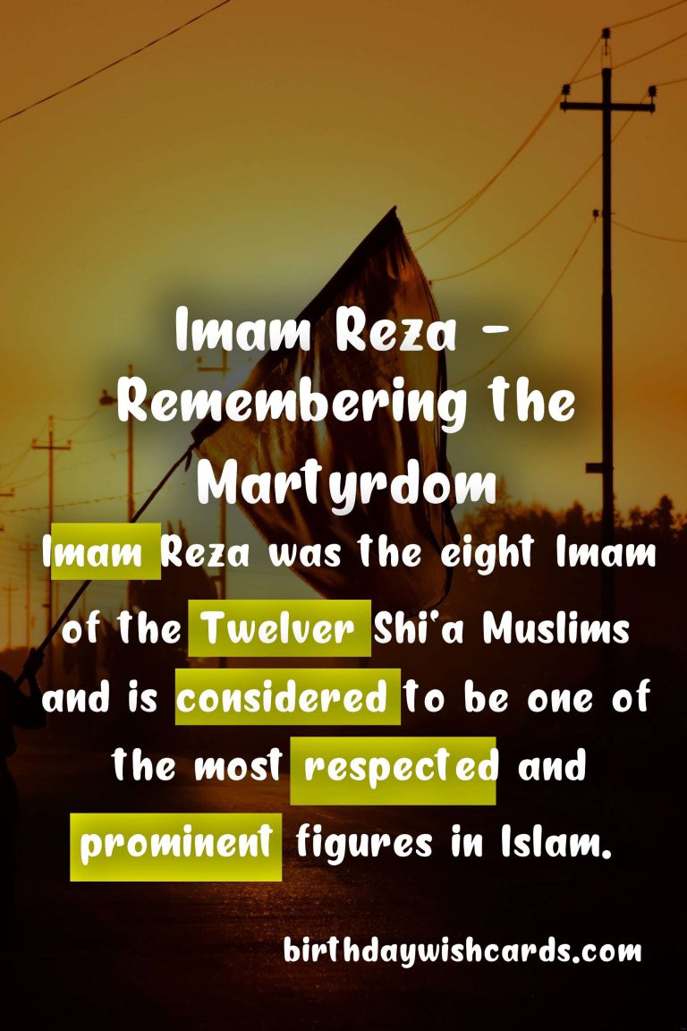 The Martyrdom of Imam Reza: Honoring the Sacrifice of a Beloved Leader