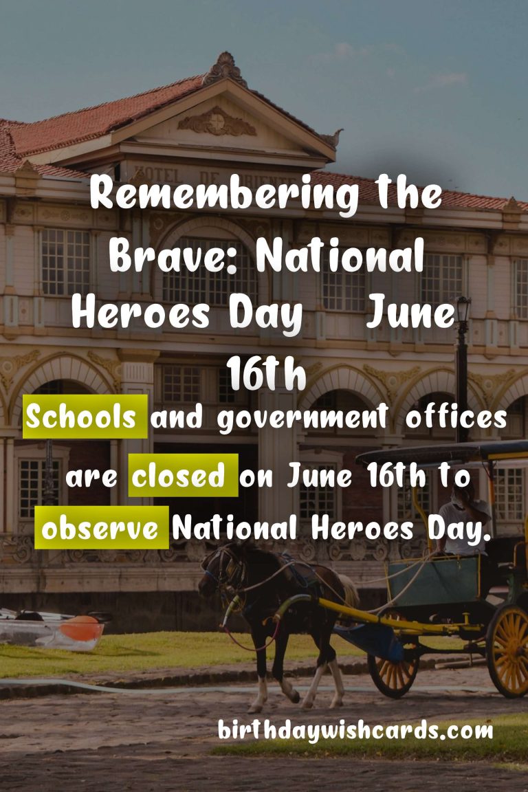 Remembering the Brave: National Heroes Day – June 16th