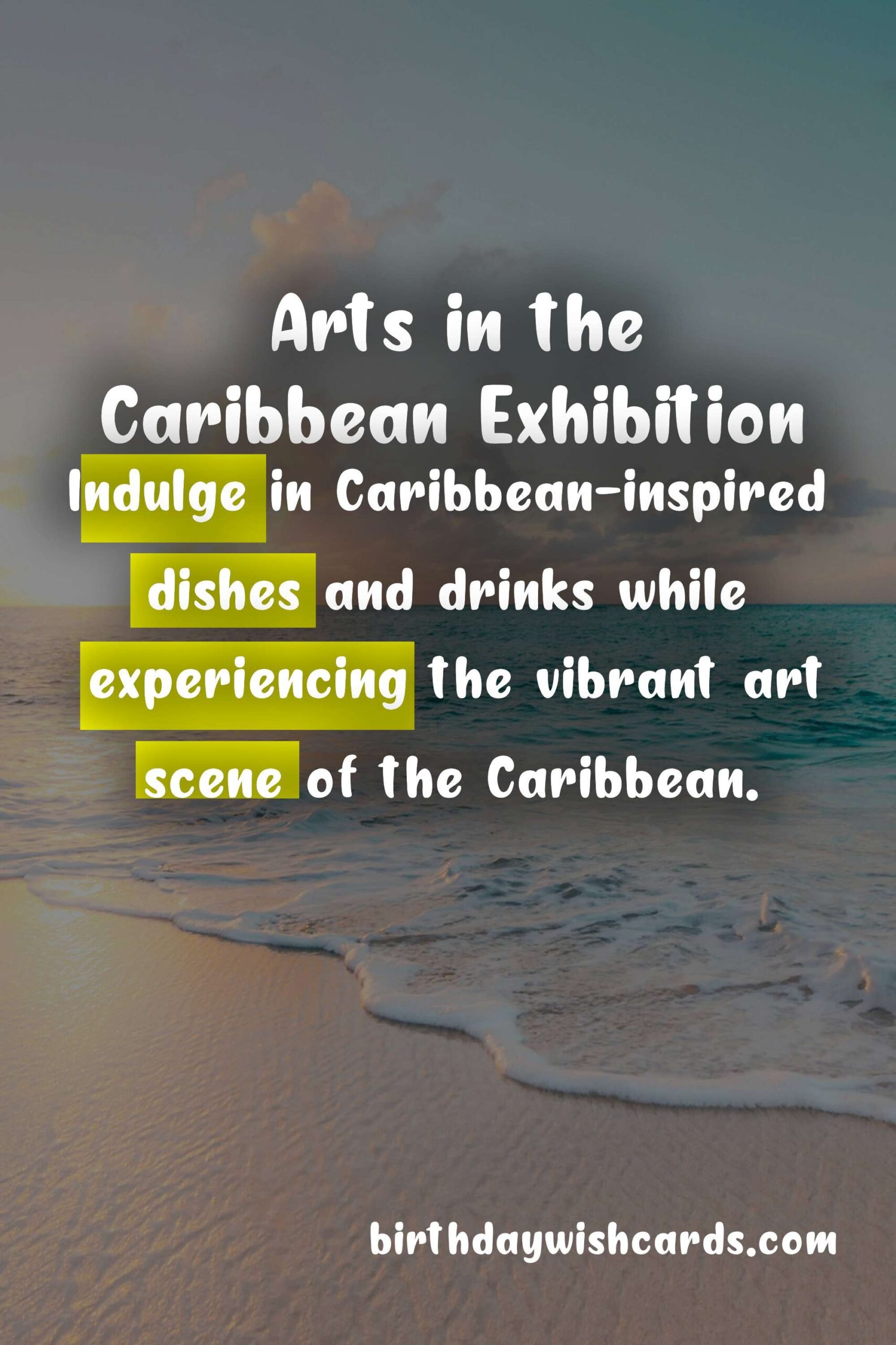 Birthday Wish Cards | Experience The Vibrant Art Scene Of The Caribbean: Arts in the Caribbean Exhibition 26th June- 1st July