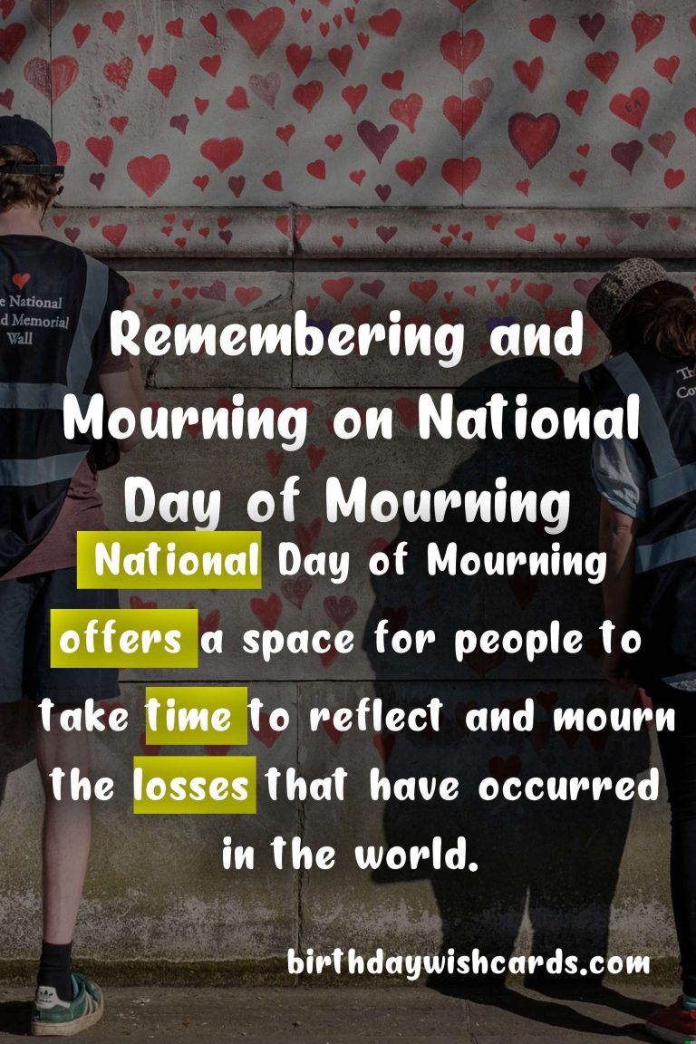 Remembering and Mourning: National Day of Mourning