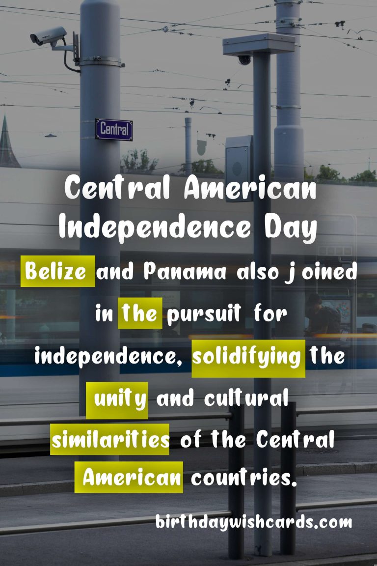 Central American Independence Day: Celebrating the History and Unity of a Region