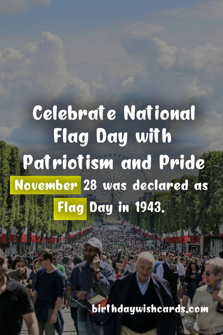 Celebrate Flag Day on November 28 with Pride and Patriotism