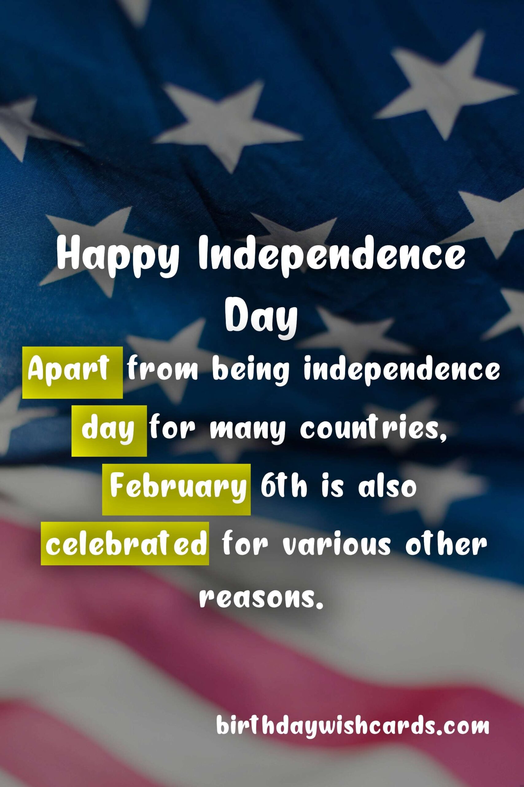 Birthday Wish Cards | Celebrate February 6th - Independence Day