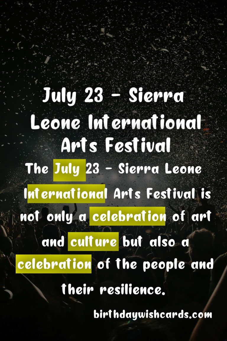 July 23 – Sierra Leone International Arts Festival: A Celebration of Cultural Diversity and Creativity