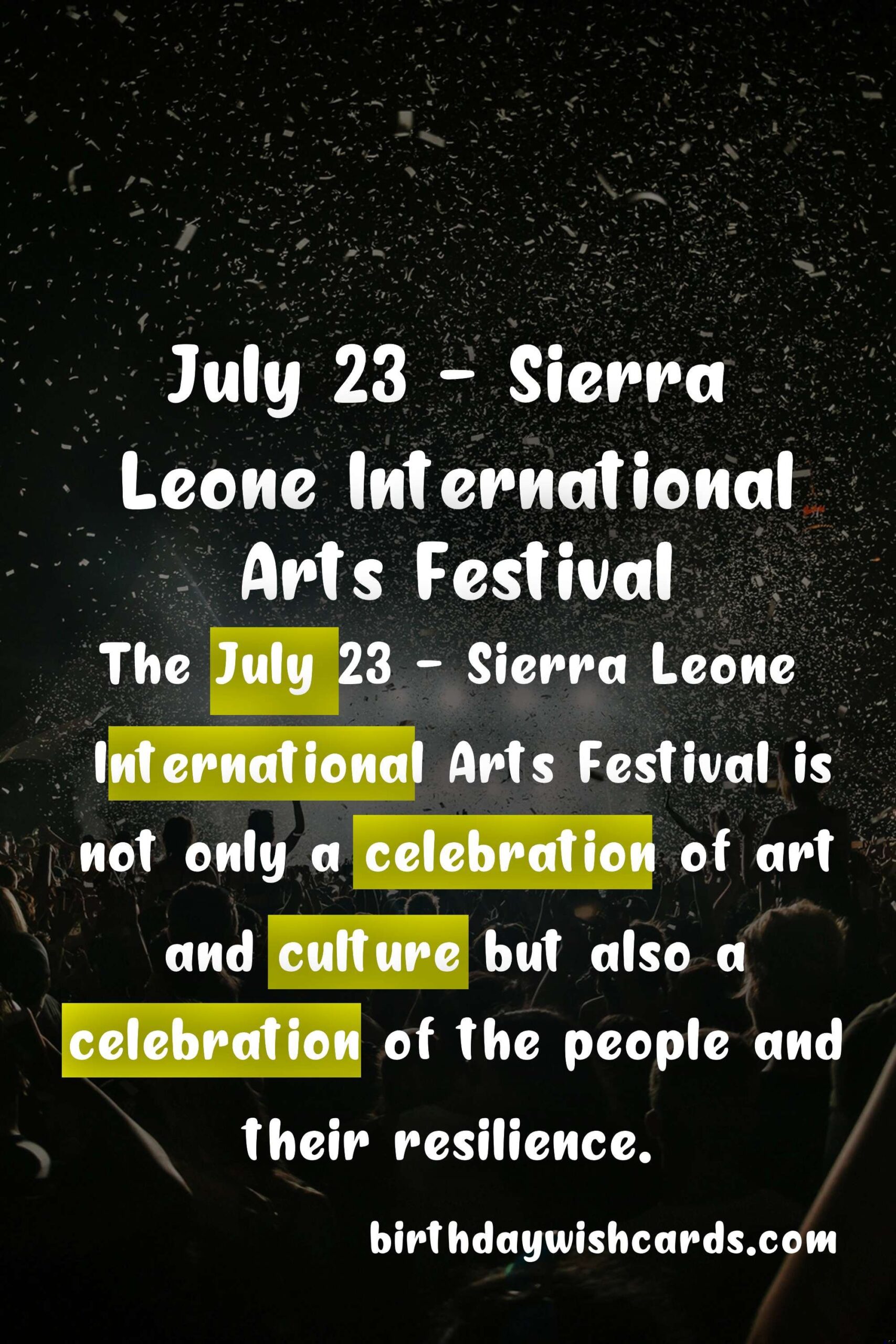 Birthday Wish Cards | July 23 - Sierra Leone International Arts Festival: A Celebration of Cultural Diversity and Creativity