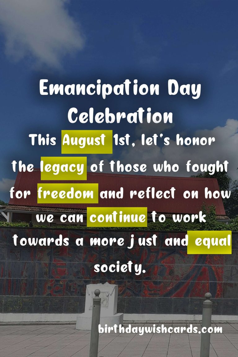 August 1 – Emancipation Day: Celebrating Freedom and Equality
