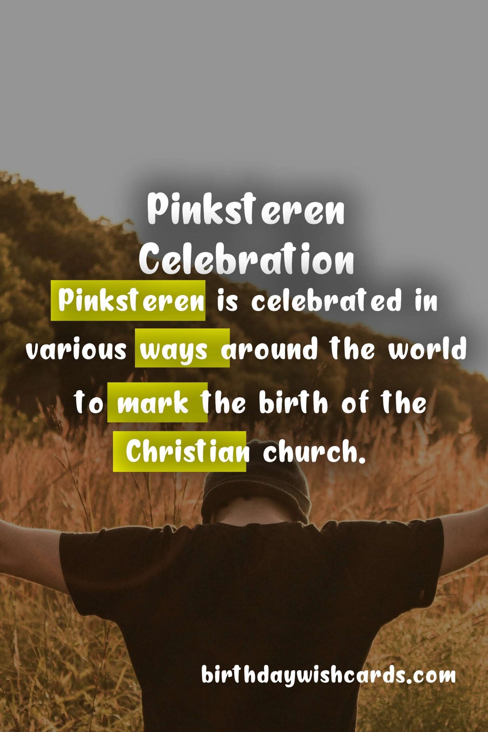 Birthday Wish Cards | Pinksteren - Varies between May and June