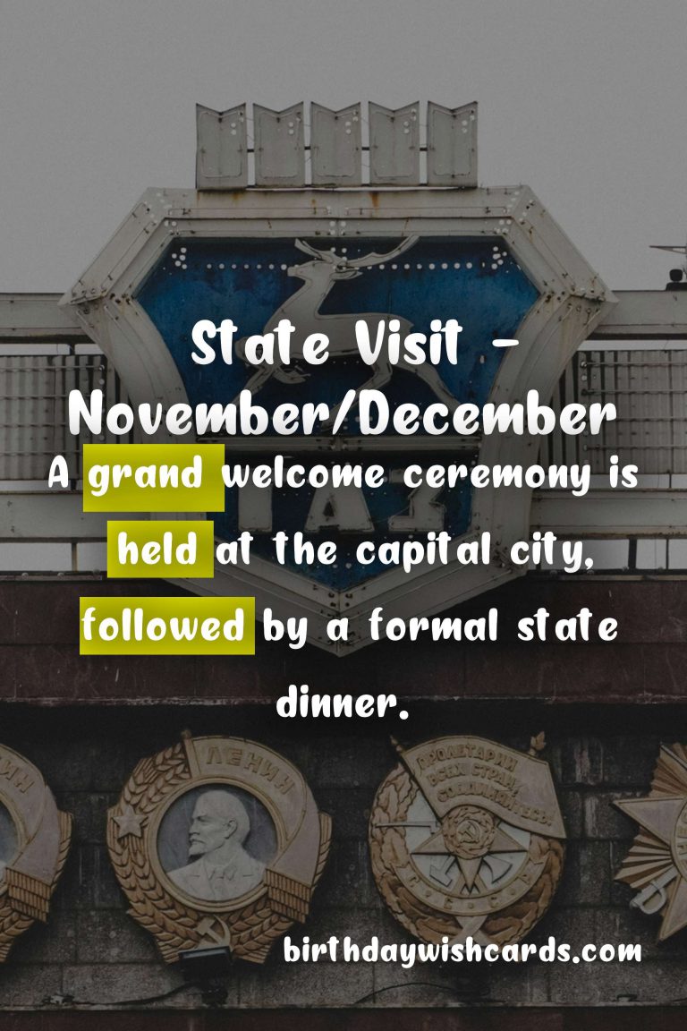 State Visit – November/December