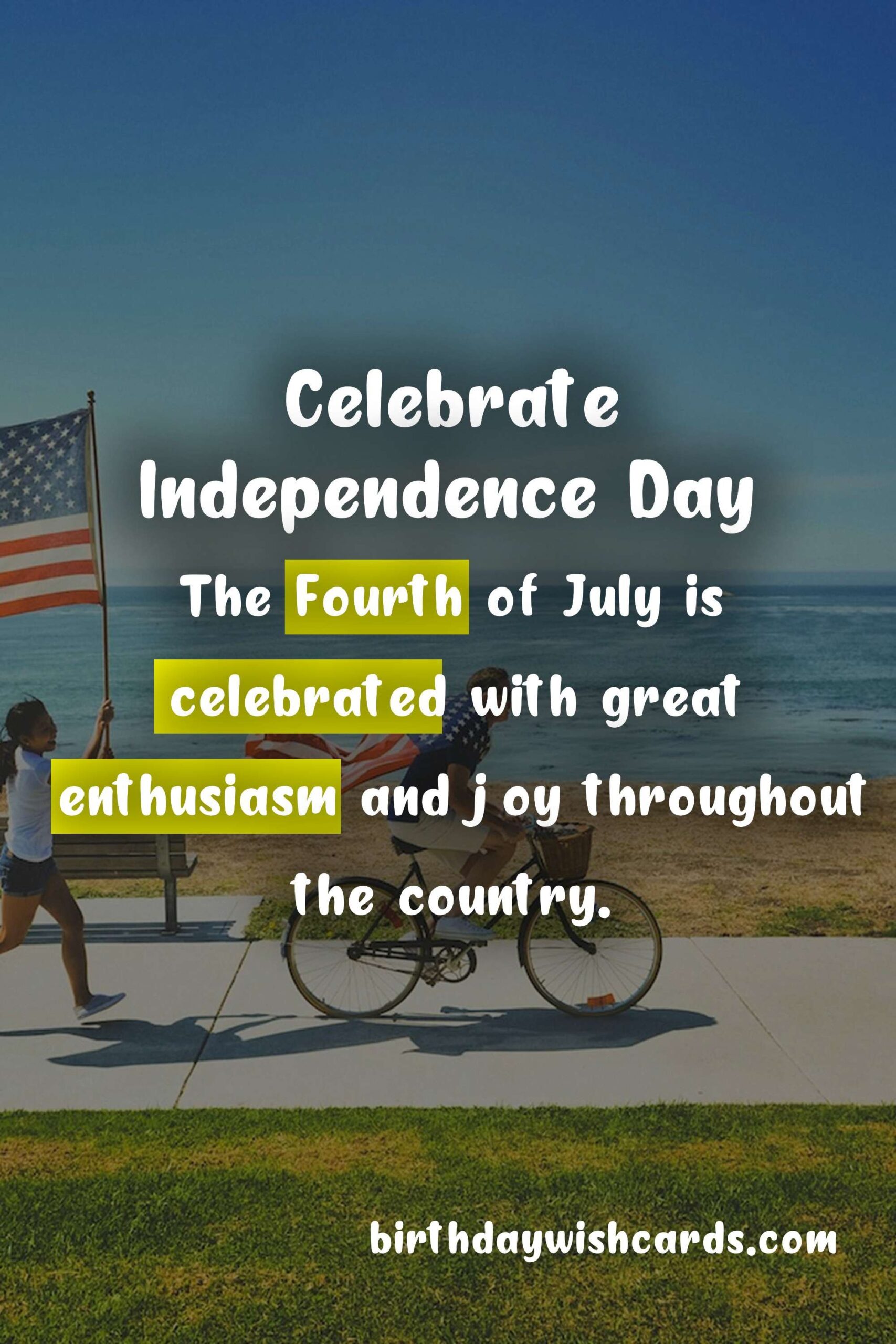 Celebrate Independence Day - July 10