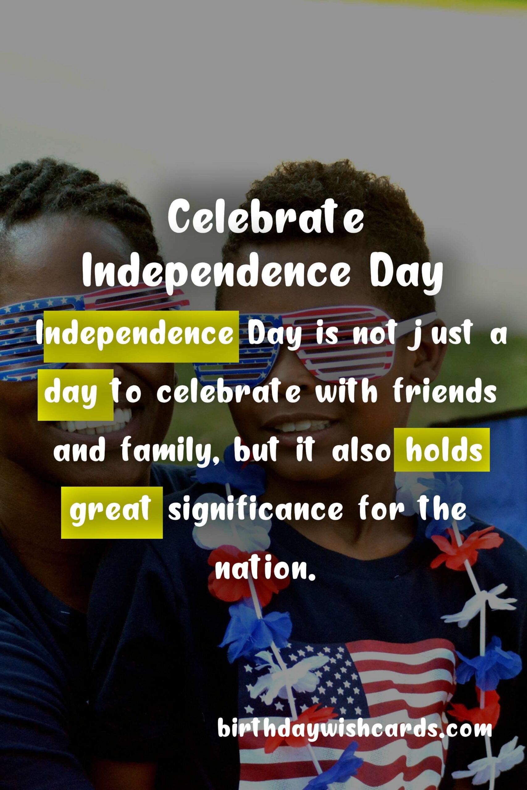 Celebrate Independence Day - July 10