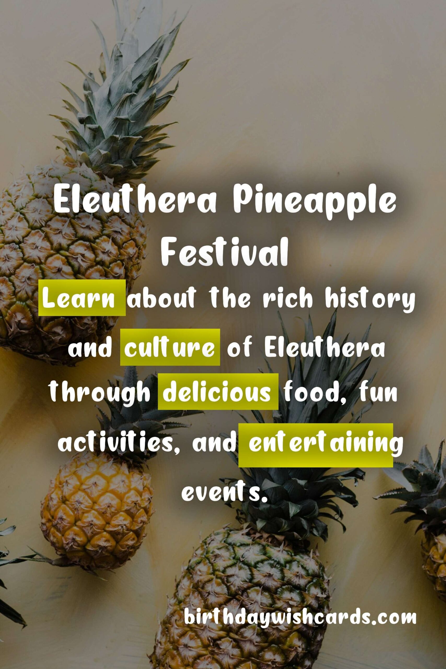 Experience the Sweetness of Eleuthera Pineapple Festival - June