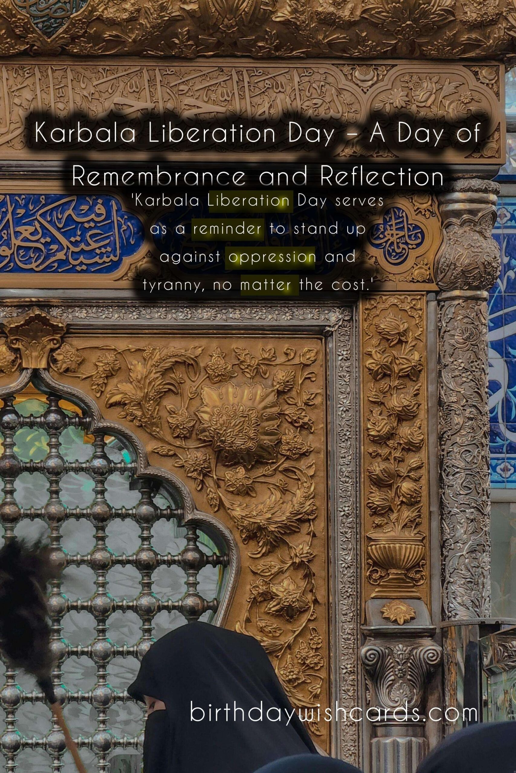 Karbala Liberation Day: A Day of Commemoration and Reflection
