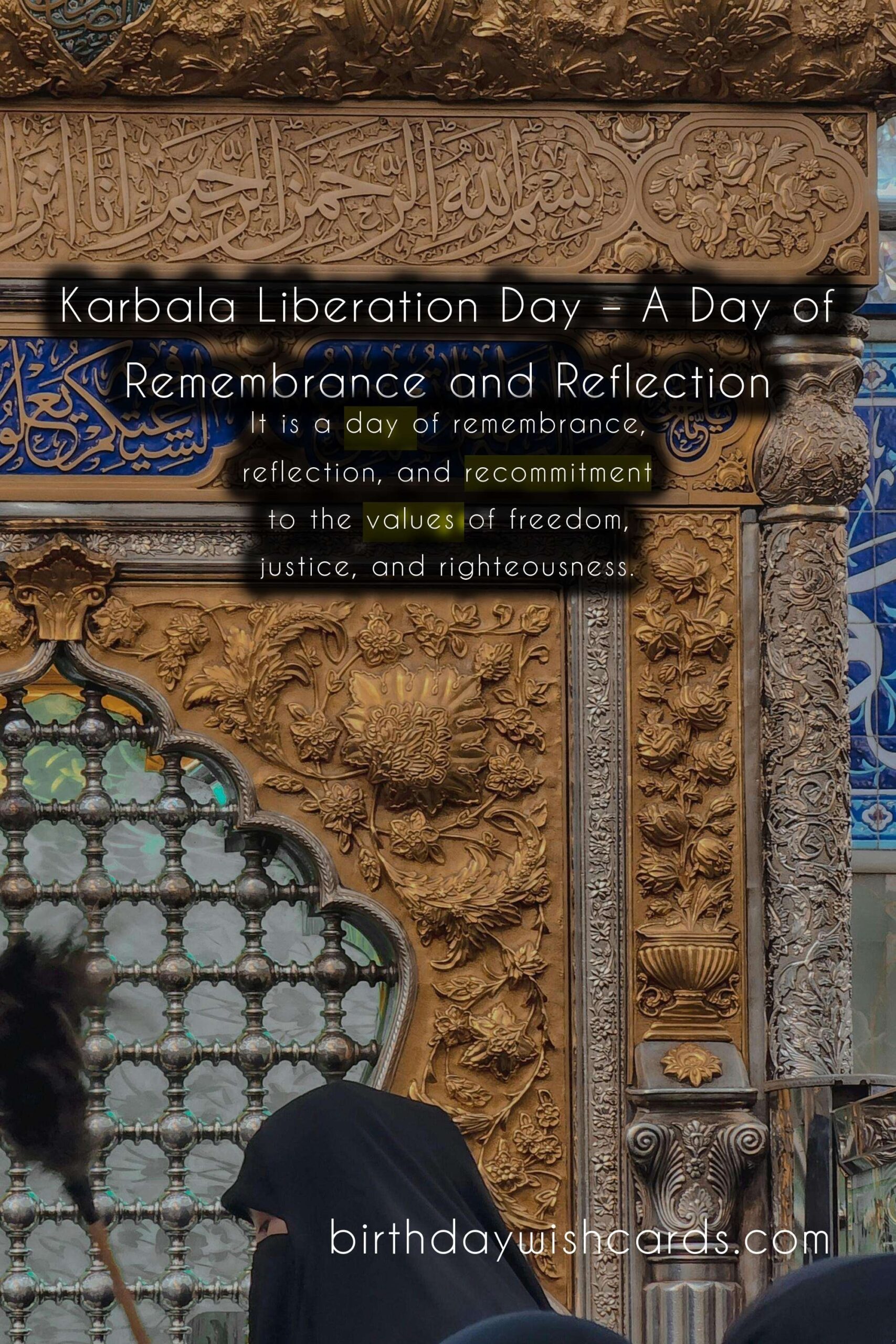 Karbala Liberation Day: A Day of Commemoration and Reflection