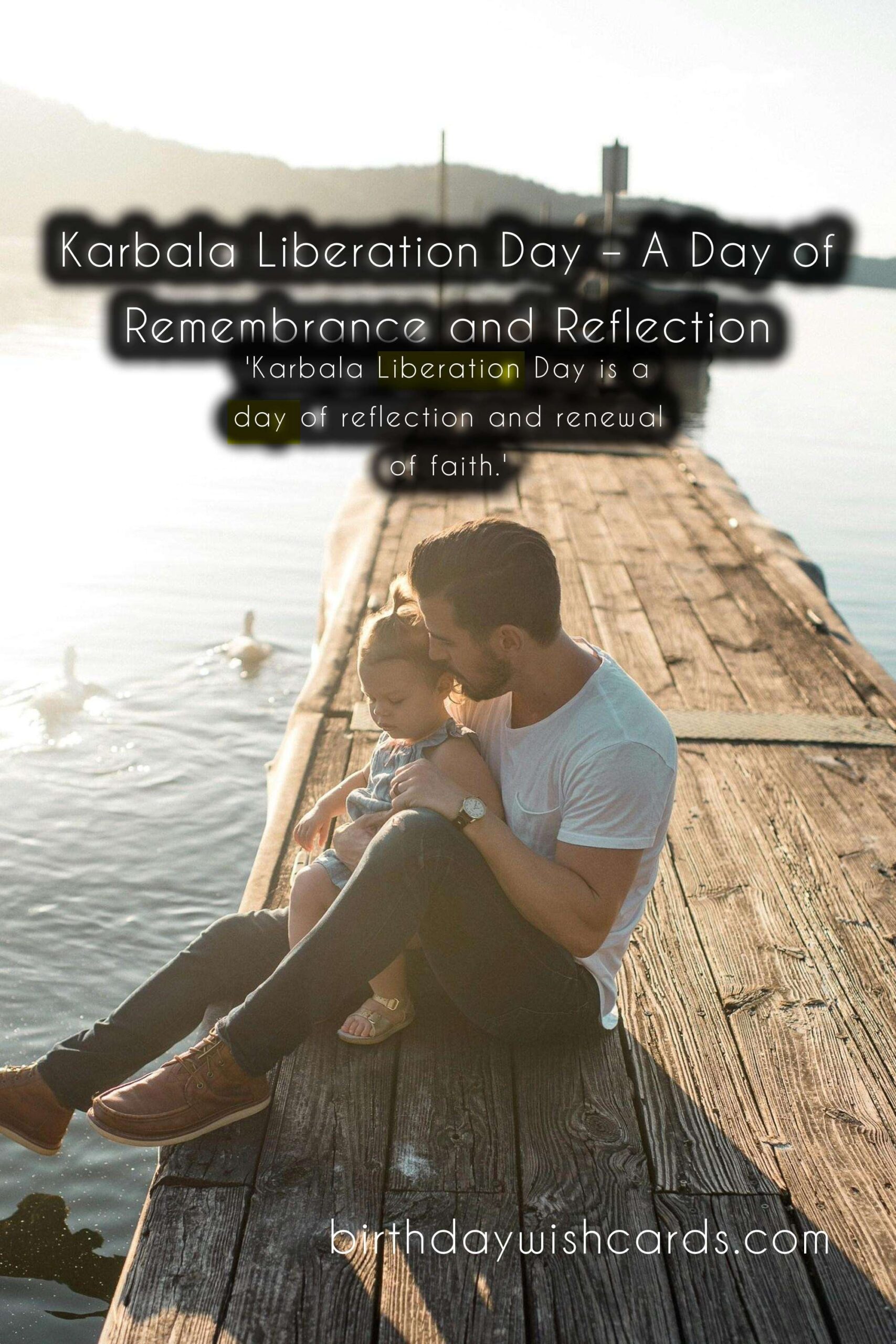 Karbala Liberation Day: A Day of Commemoration and Reflection