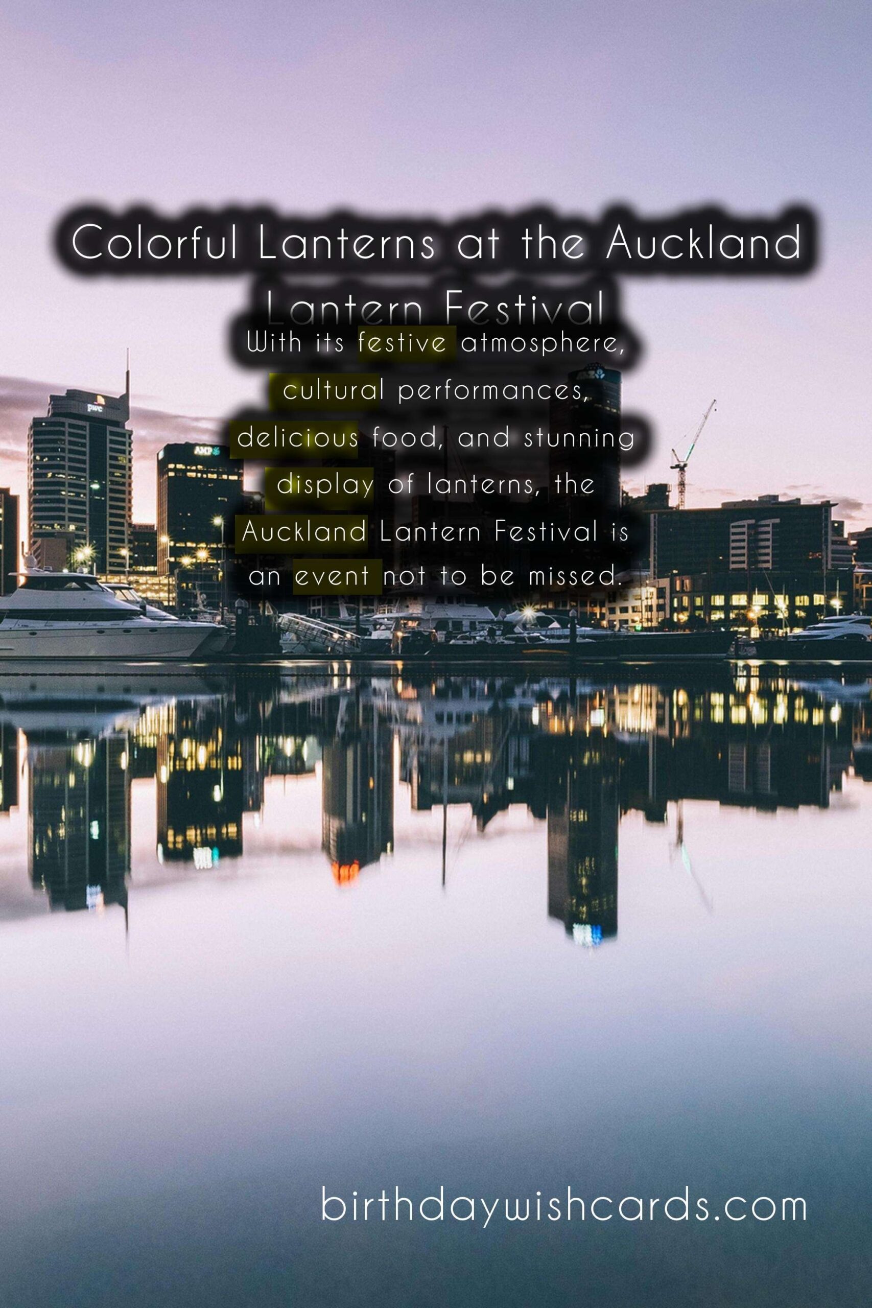 Celebrate Vibrant Culture at the Auckland Lantern Festival