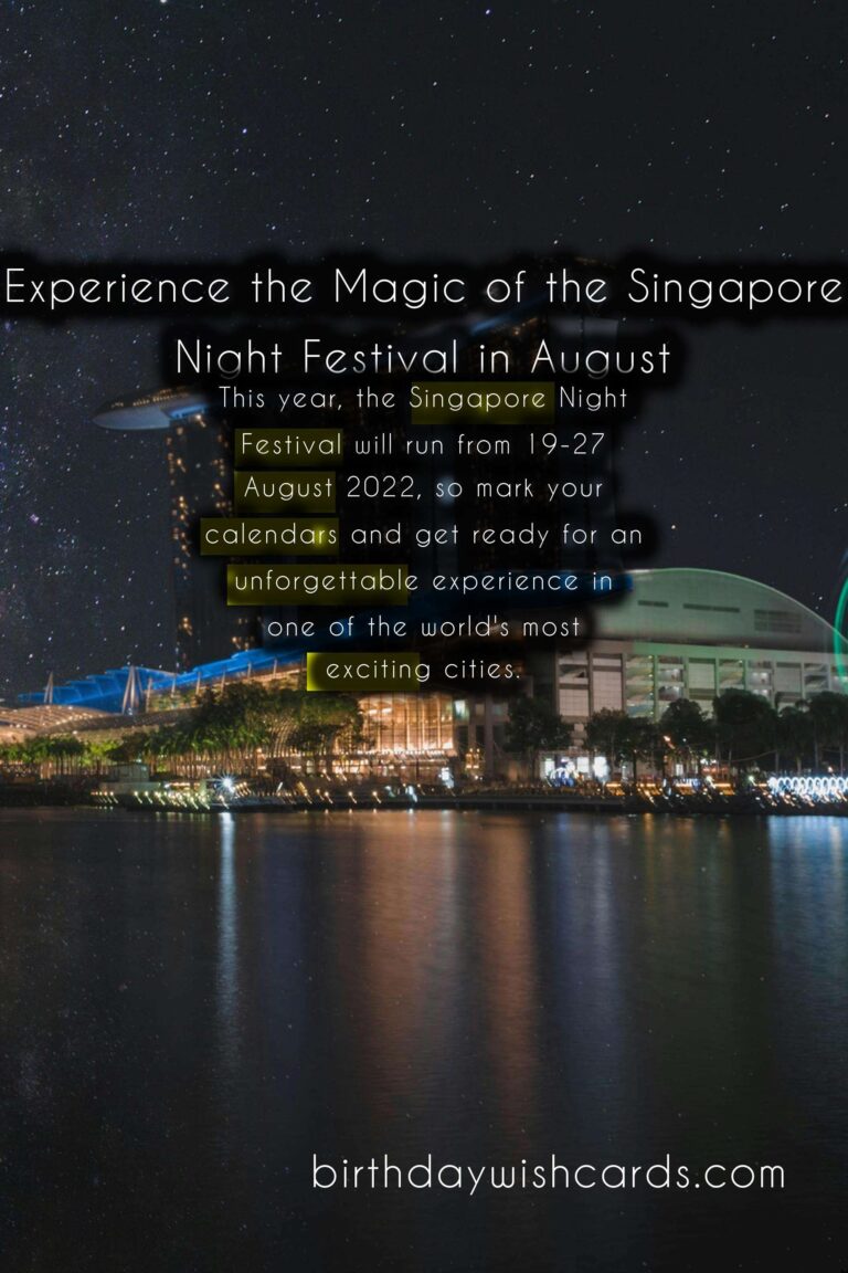 Experience the Magic of the Singapore Night Festival in August!