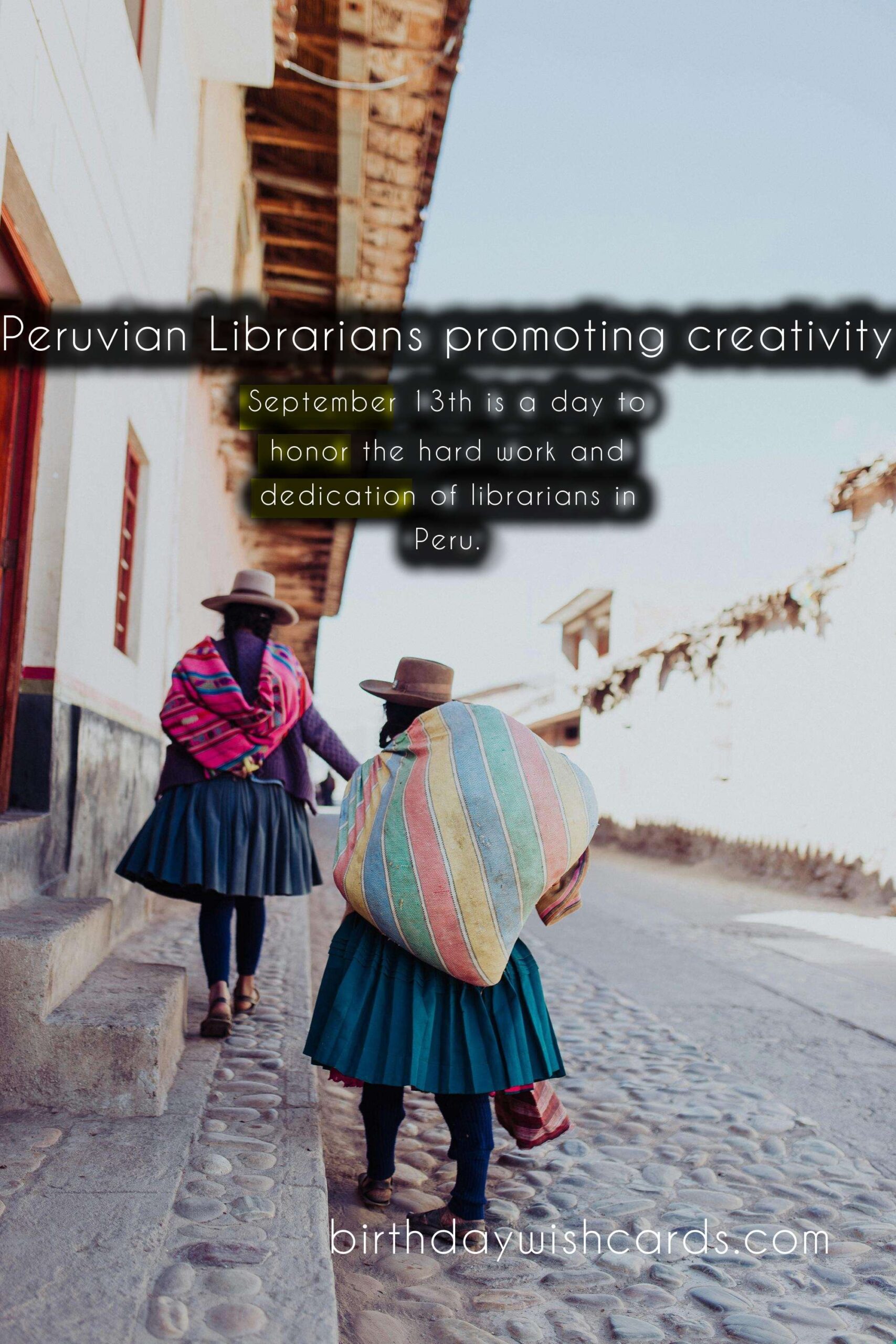 A Celebration of Creativity: September 13th - Dia del Bibliotecario Peruano (Peruvian Librarian Day)