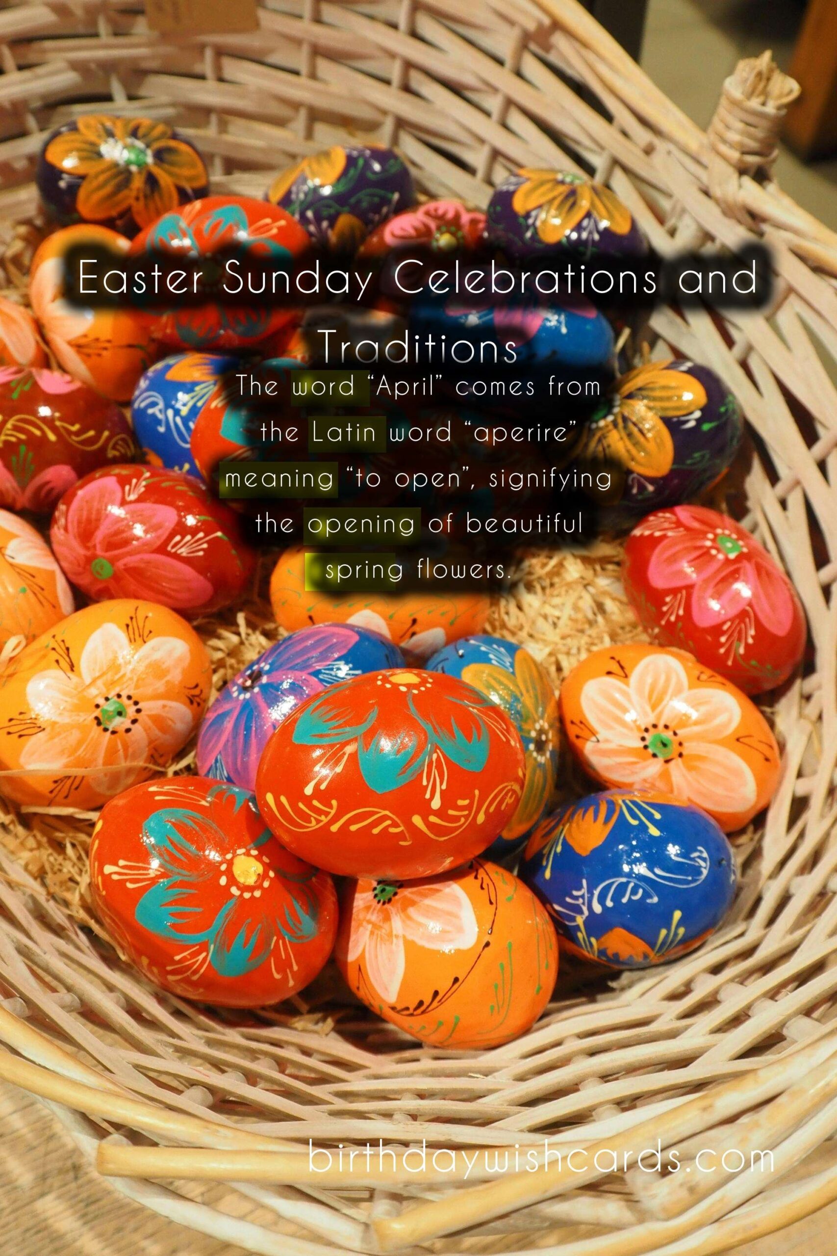 April: Celebrating Easter Sunday with Joy and Traditions