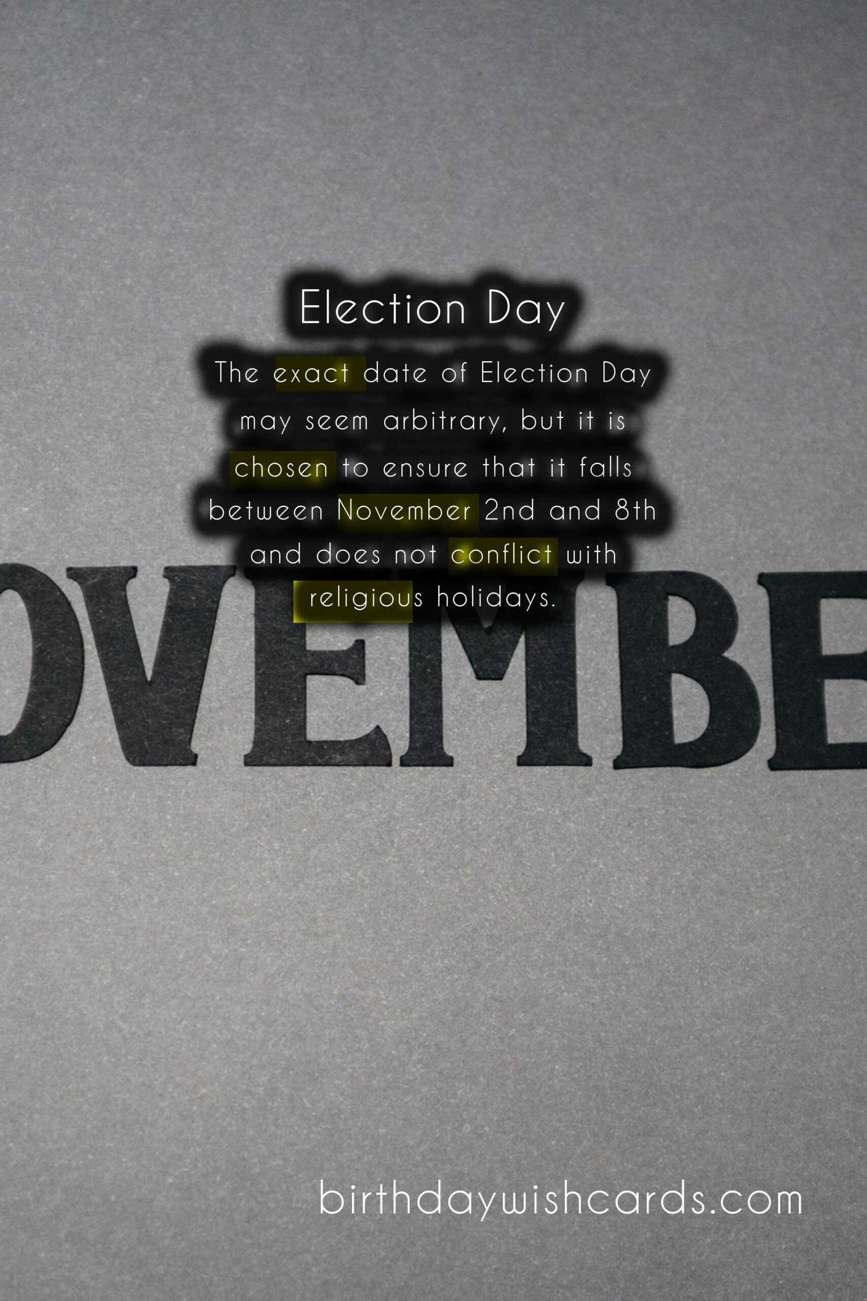 November (first Tuesday after first Monday): Election Day
