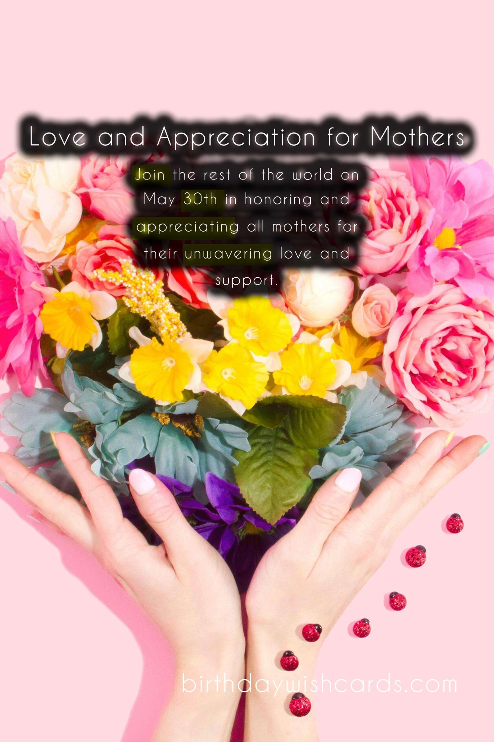Celebrate Mother's Day on May 30th and Show Your Love and Appreciation
