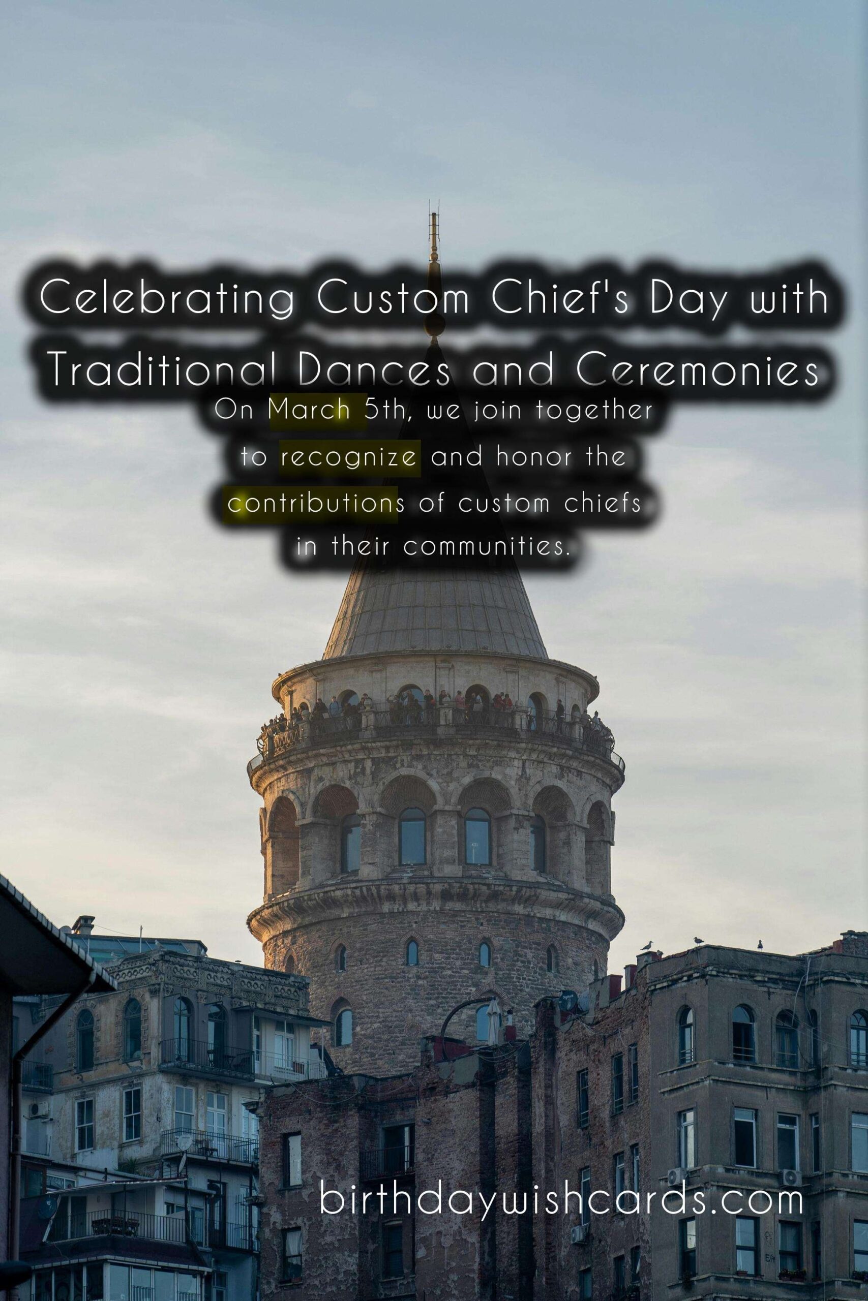 March 5 - Custom Chief's Day: Celebrating the Leaders and Protectors of Our Communities