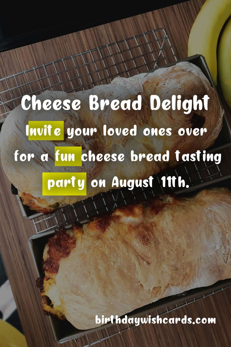 August 11 – National Cheese Bread Day: A Delicious Celebration