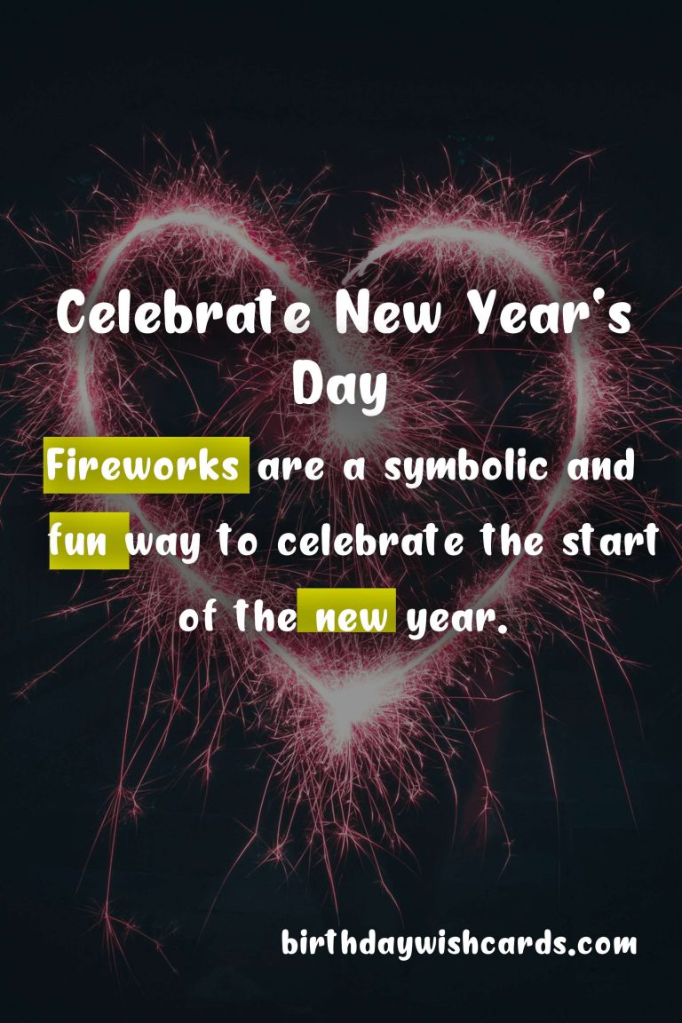 Celebrate New Year’s Day – January 1 with Festivities and Traditions
