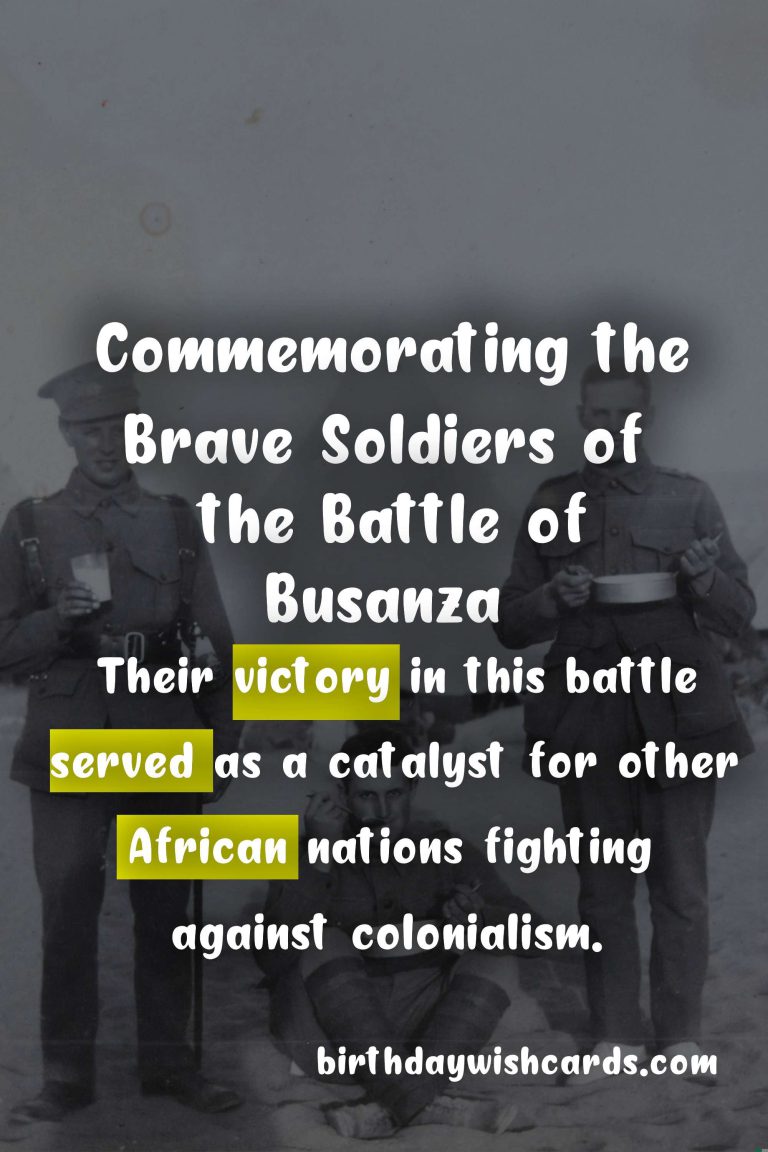 Commemorating the Battle of Busanza: Remembering the Brave Soldiers Who Fought for Freedom