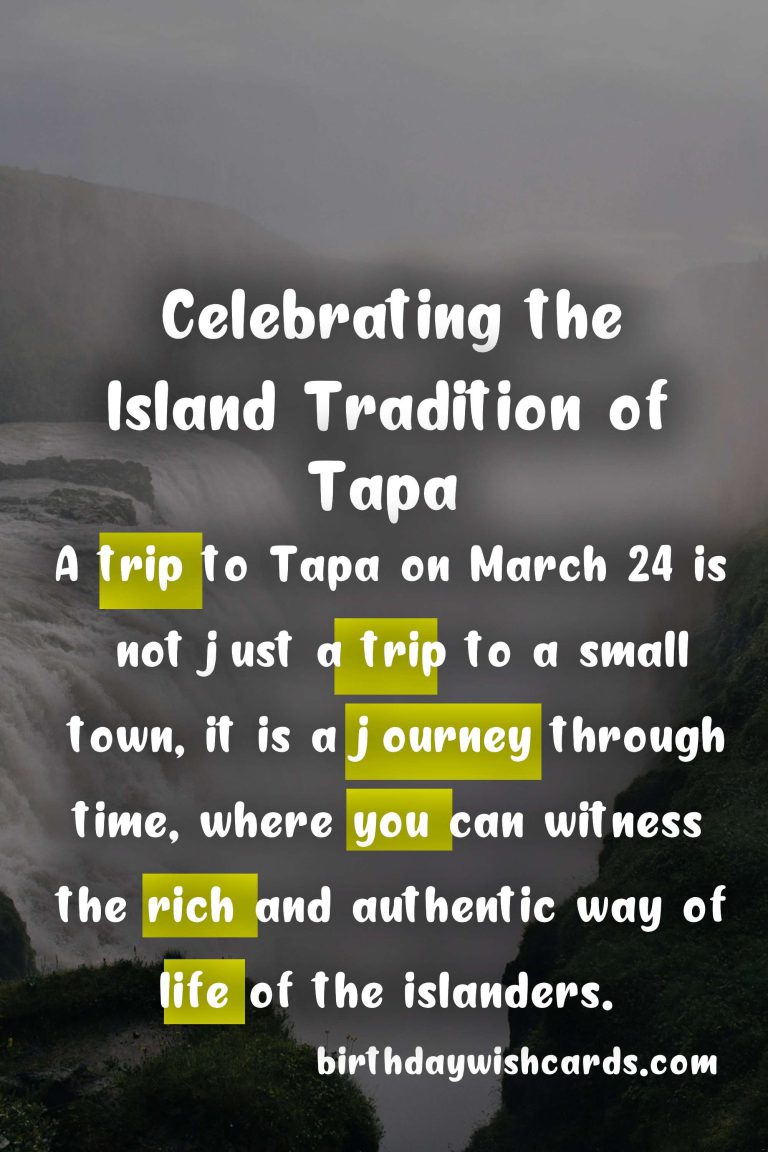 Tapa – March 24: Celebrating the Island Culture and Tradition