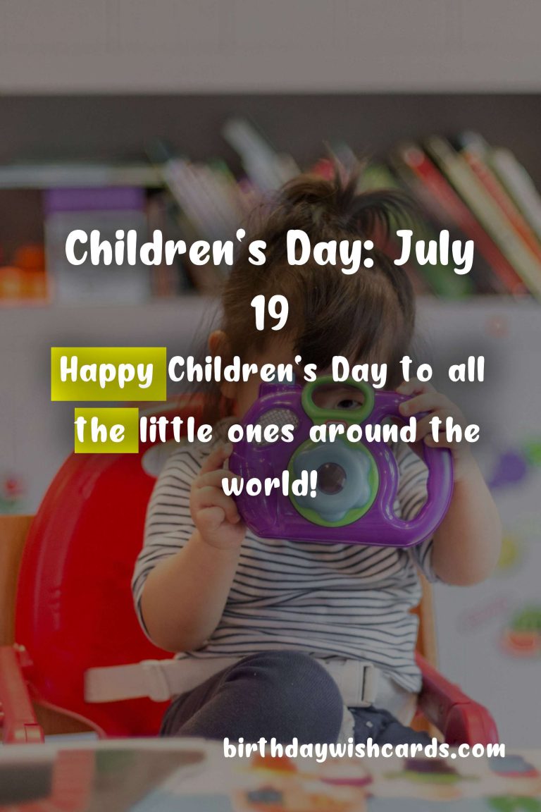 Celebrate Children’s Day: July 19 with Joy and Fun