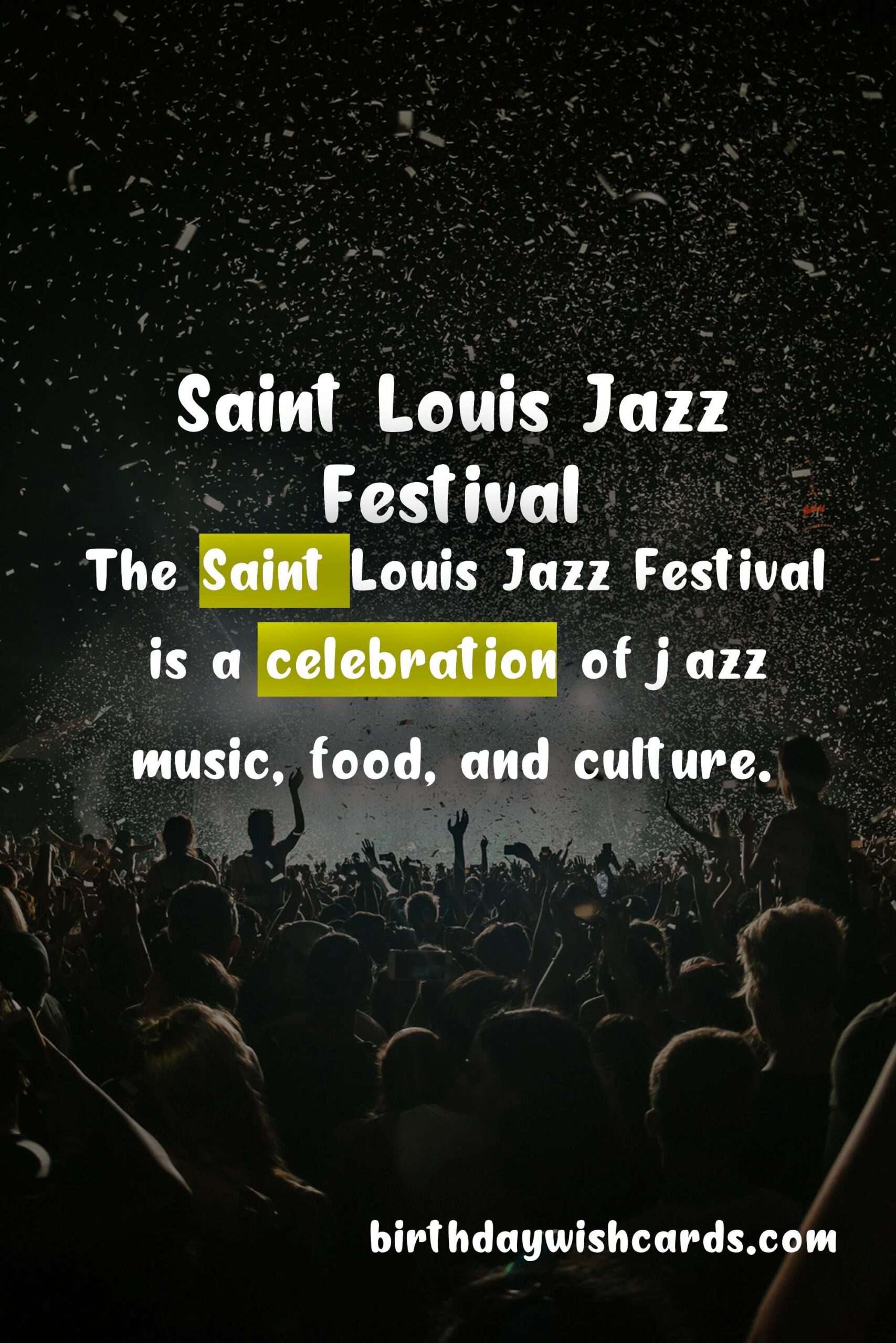 Birthday Wish Cards | Saint Louis Jazz Festival (May): A Musical Celebration of Jazz, Food and Culture