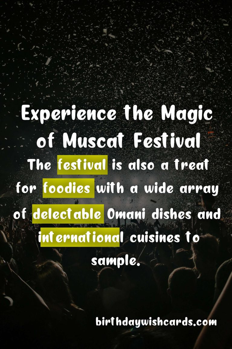 Discover the Magic of Muscat Festival – January/February