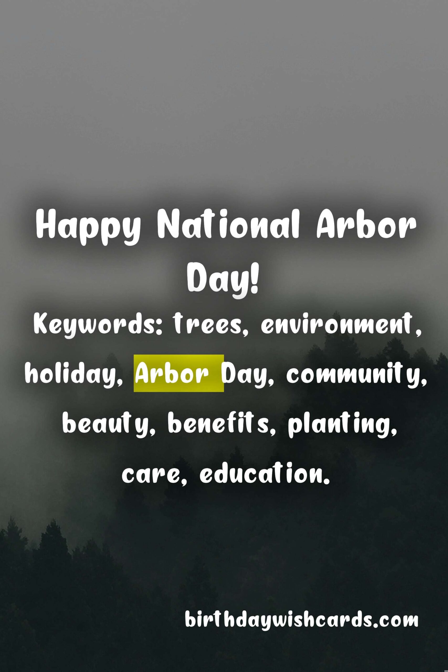 Birthday Wish Cards | National Arbor Day - April 9th