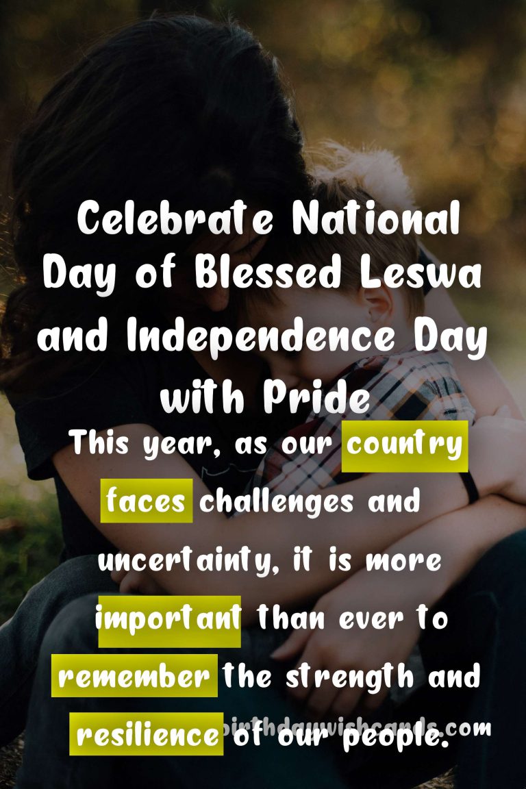 Celebrate National Day of Blessed Leswa and Independence Day with Pride