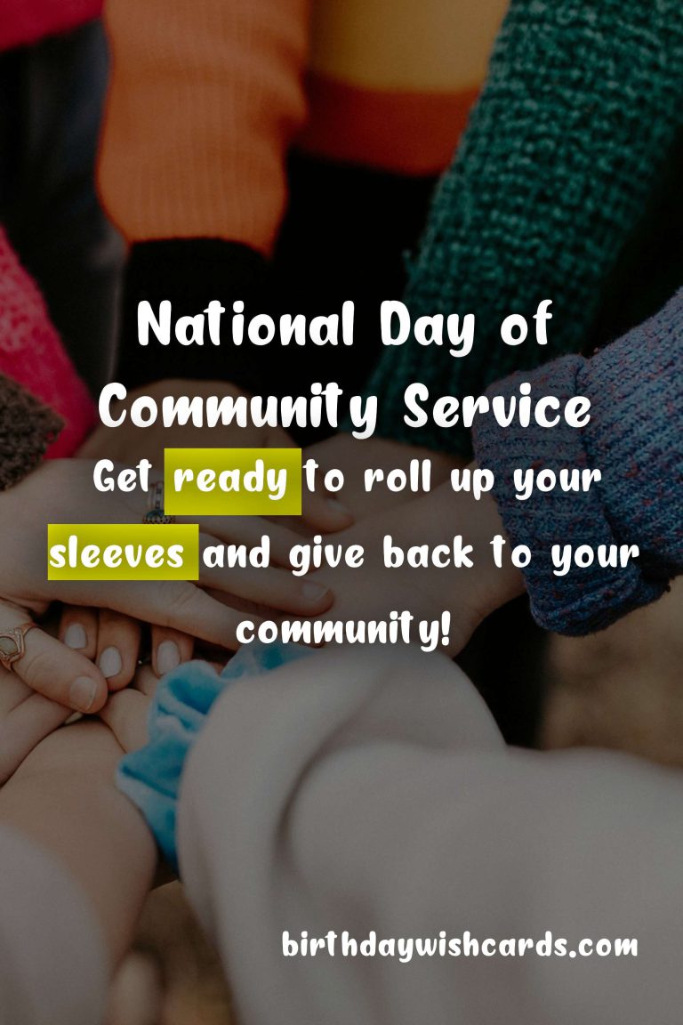 Celebrate National Day of Community Service – first Saturday in August!