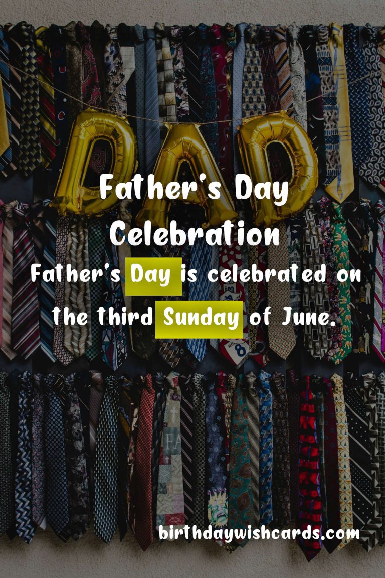 Celebrate Father’s Day – Third Sunday in June
