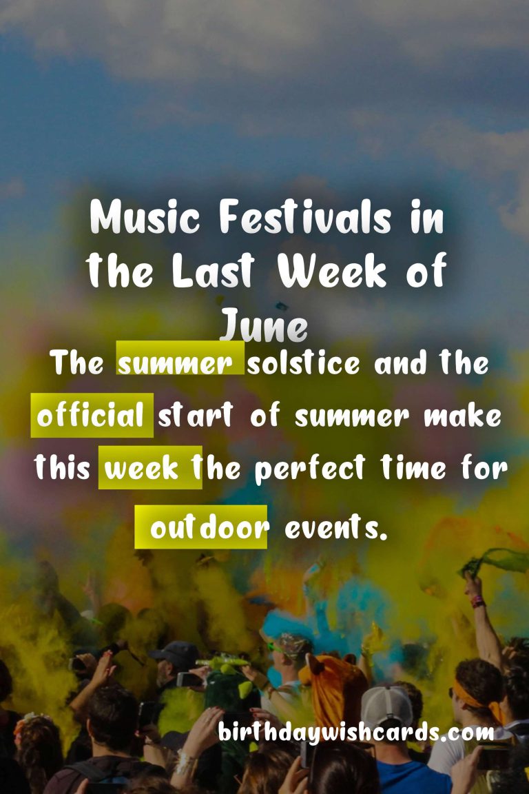The Ultimate Guide to Attending a Music Festival in the Last Week of June
