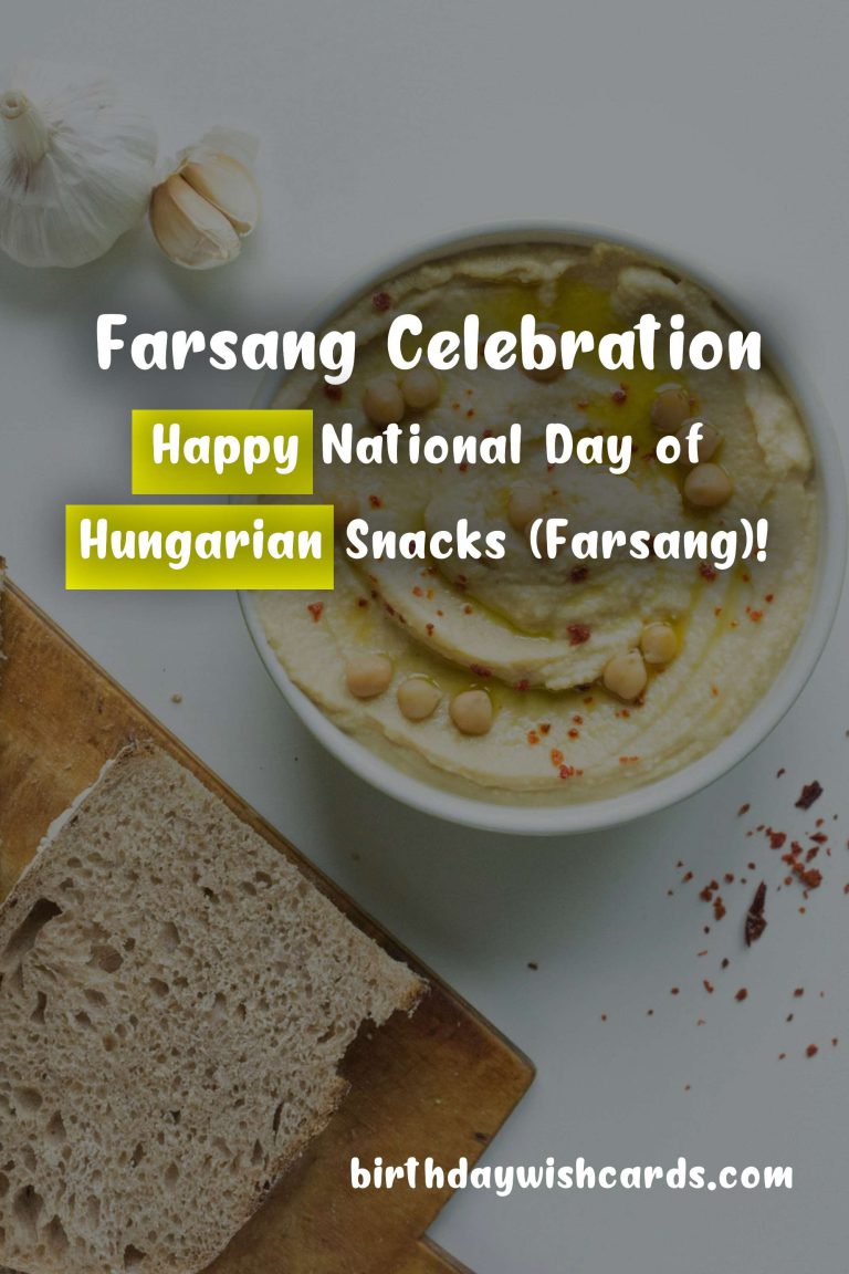May 20 – National Day of Hungarian Snacks (Farsang)
