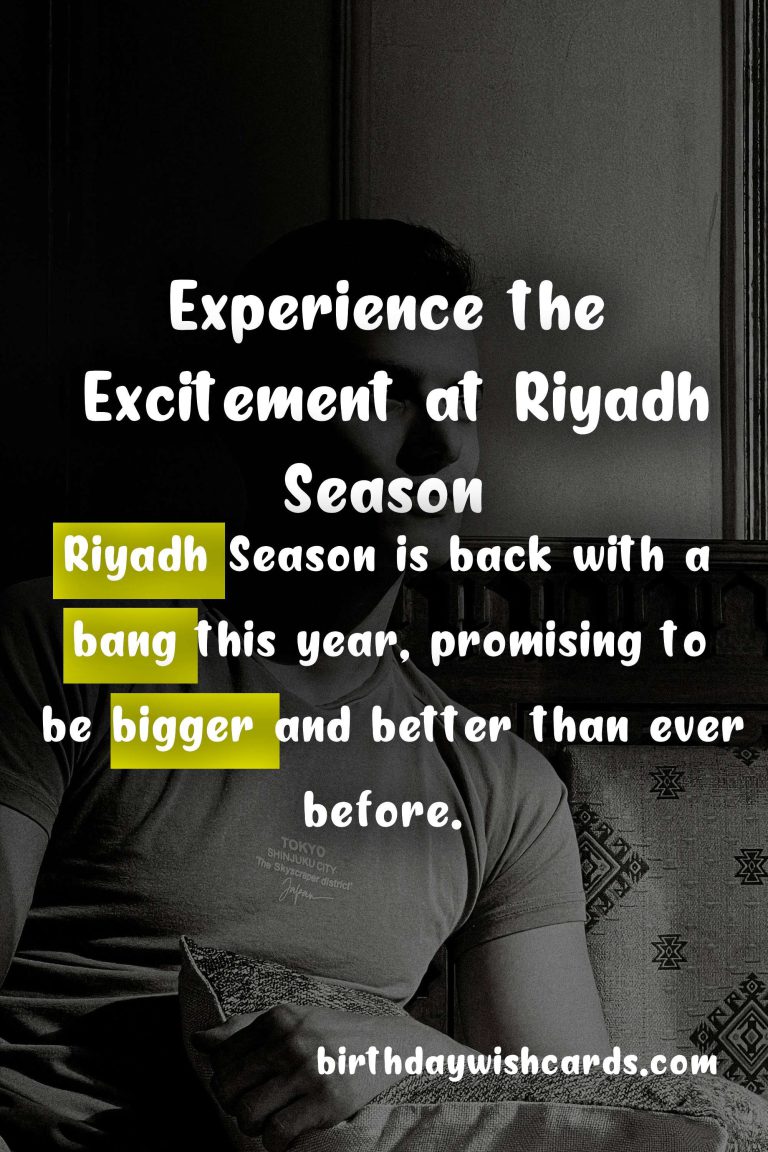Experience the Excitement at Riyadh Season: The Ultimate Entertainment Festival from October to December