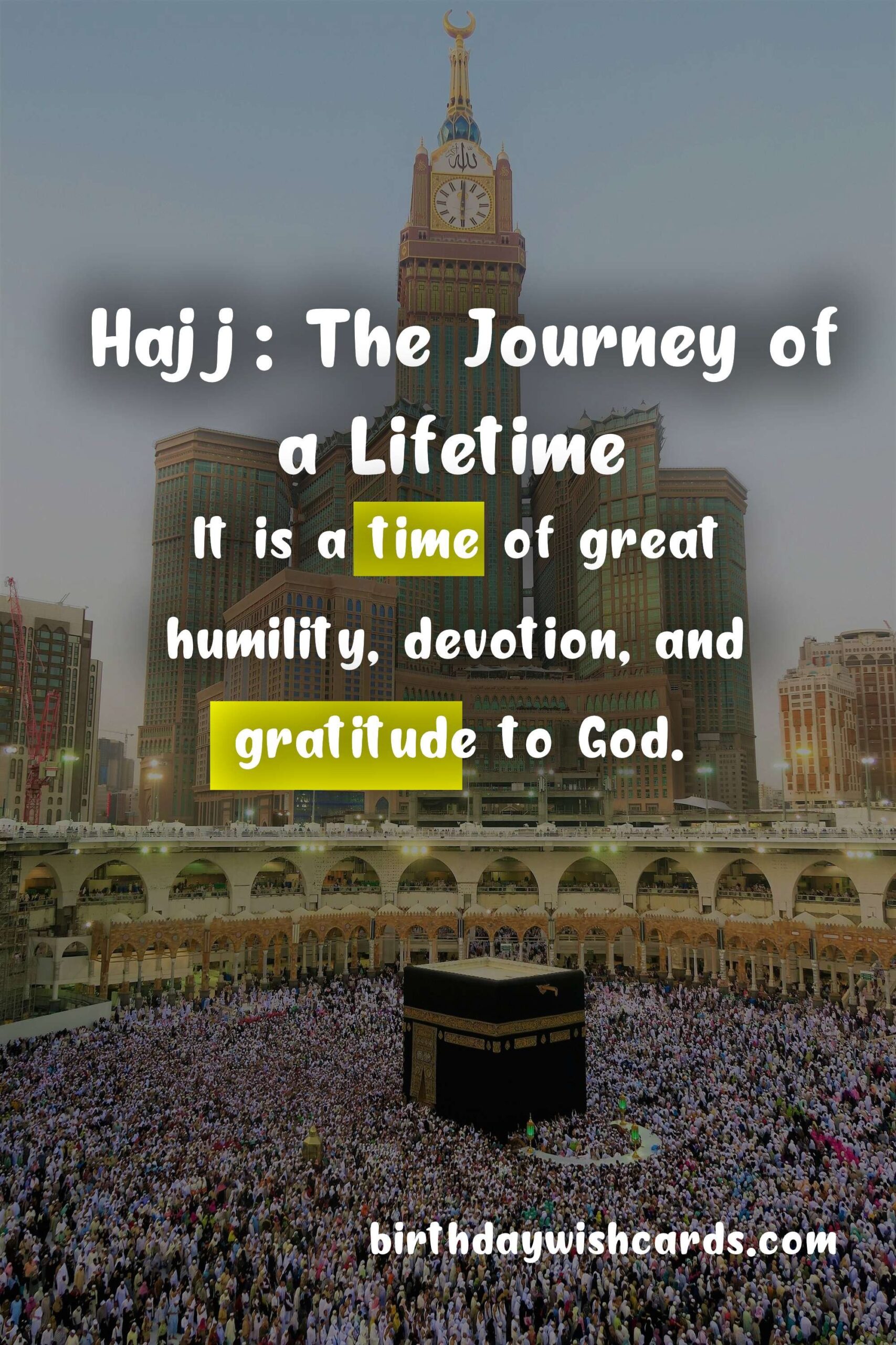Birthday Wish Cards | Hajj: The Holy Pilgrimage to Mecca in July or August
