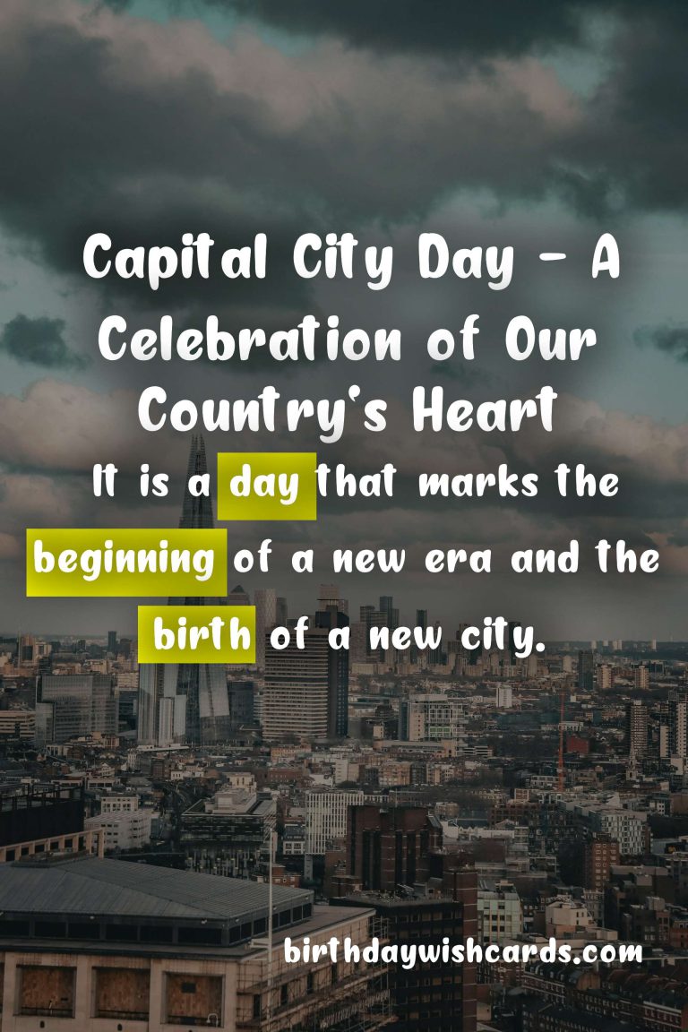 Capital City Day – 6 July: Celebrating Our Nation’s Heart