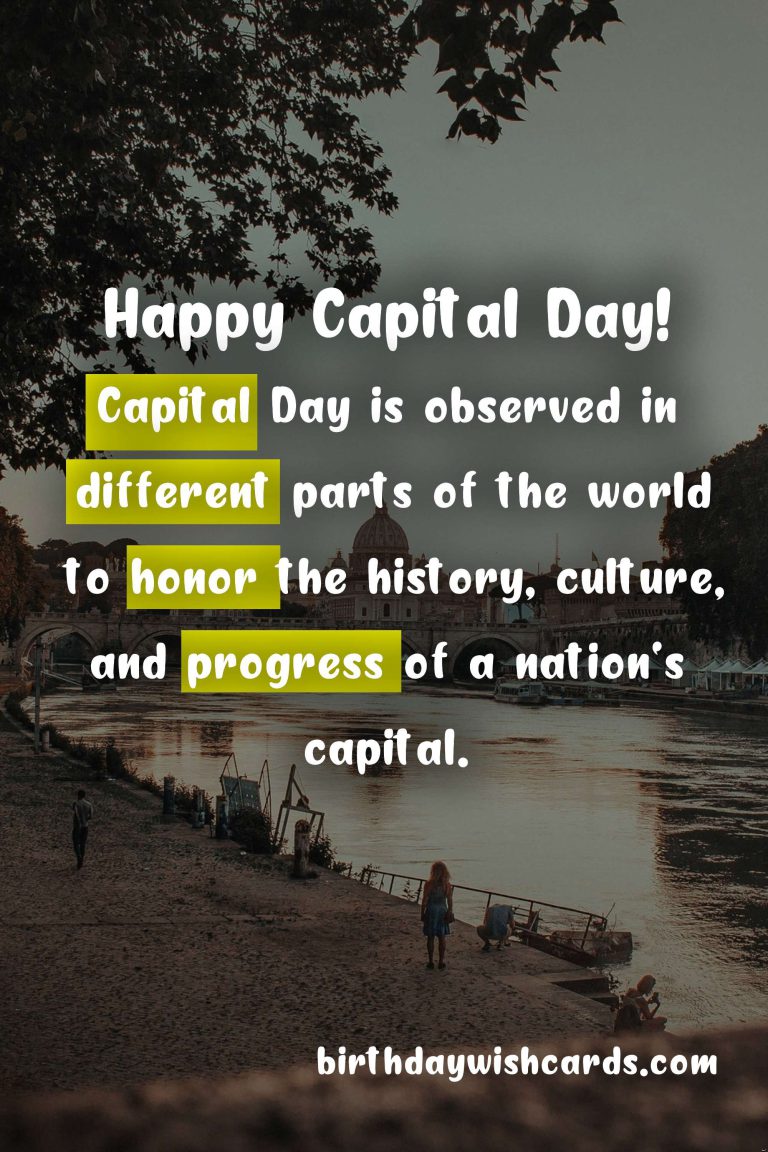 Celebrate and Remember the Capital Day – 6 July