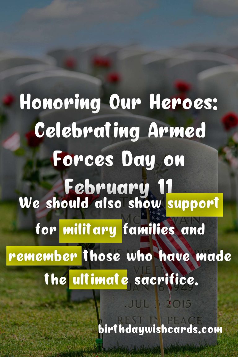 Honoring Our Heroes: Celebrating Armed Forces Day on February 11