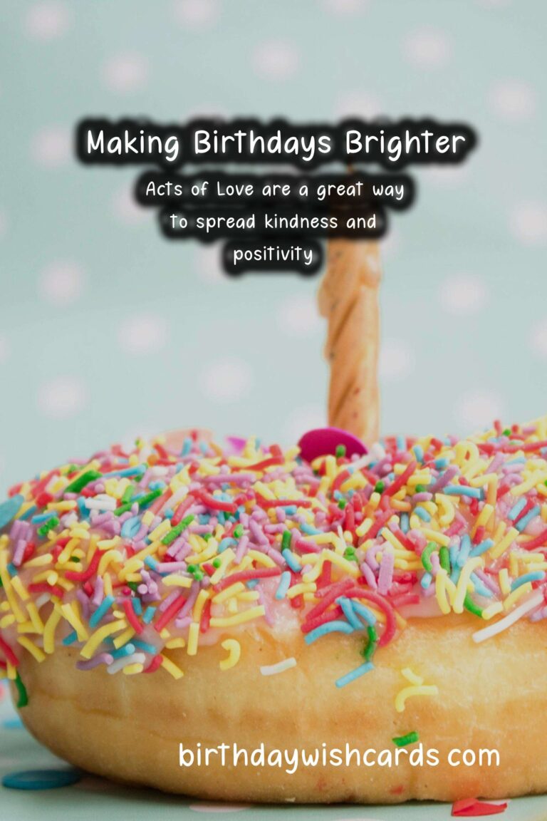 Amazing Acts of Love: Making Birthdays Brighter for Everyone