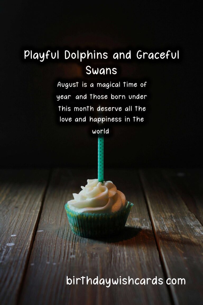 August Birthday Wishes: Playful Dolphins and Graceful Swans