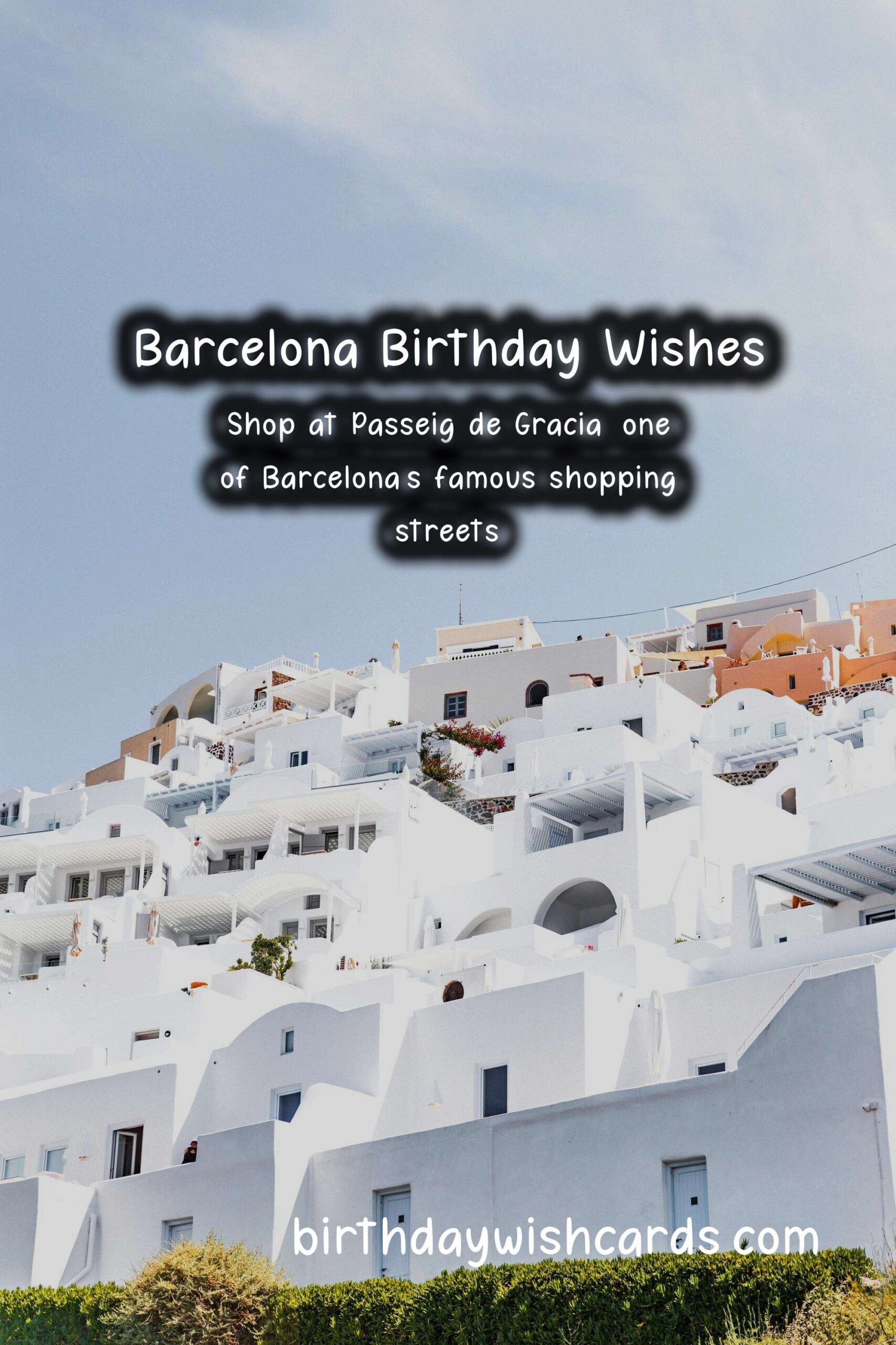 Birthday Wish Cards | Barcelona Birthday Wishes: Mediterranean Flair from Spain